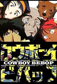 Primary photo for Cowboy Bebop