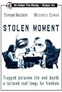 Stolen Moment (2006)