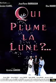 Primary photo for Qui plume la lune?