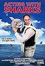 Acting with Sharks (2013)