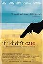 If I Didn't Care (2007)