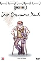 Love Conquers Paul (2009)