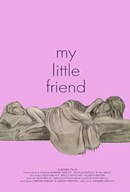 My Little Friend (2011)