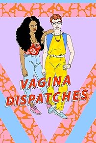 Primary photo for Vagina Dispatches