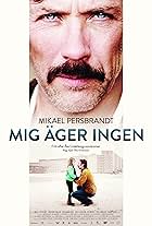 Mig äger ingen (2013)