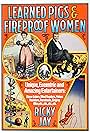 Learned Pigs and Fireproof Women (1990)