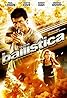 Ballistica (2009) Poster