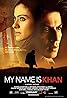 My Name Is Khan (2010) Poster