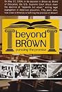 Beyond Brown: Pursuing the Promise (2004)