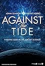 Against the Tide: Finding God in an Age of Science (2020)