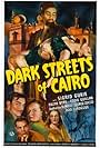 Ralph Byrd, Katherine DeMille, Sigrid Gurie, Rod La Rocque, Eddie Quillan, and George Zucco in Dark Streets of Cairo (1940)