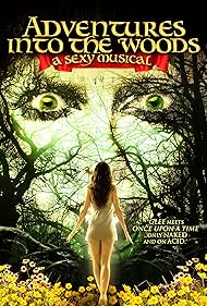 Adventures Into the Woods: A Sexy Musical (2012)