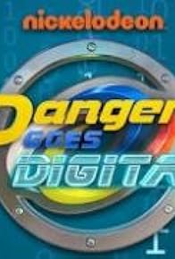 Primary photo for Danger Goes Digital