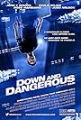 Down and Dangerous (2013)