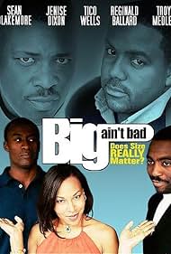 Reginald Ballard, Jade Jenise Dixon, and Sean Blakemore in Big Ain't Bad (2002)