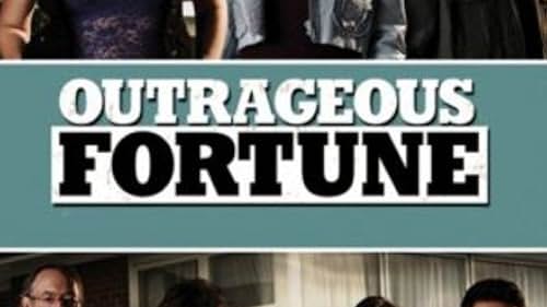 Outrageous Fortune (2005)