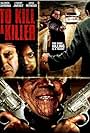 To Kill a Killer (2007)