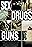 Sex Drugs Guns