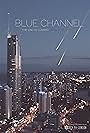 Blue Channel (2013)