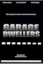 Garage Dwellers (2010)