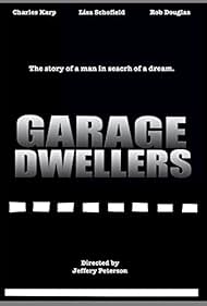 Garage Dwellers (2010)