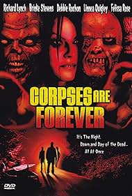 Corpses Are Forever (2004)