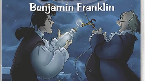 Benjamin Franklin: Scientist and Inventor (1993)