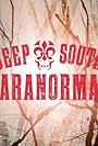 Deep South Paranormal (2013)