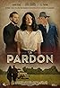 The Pardon (2013) Poster