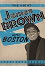 The Night James Brown Saved Boston (2008)