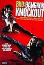 BKO: Bangkok Knockout (2010)