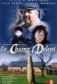 Le Champ dolent, le roman de la terre (2002)