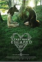 They Have Escaped (2014)