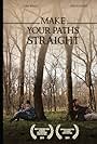 Make Your Paths Straight (2011)