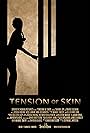 Tension of Skin (2010)