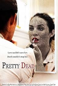 Pretty Dead (2012) Pre-release Poster:  "Through the Looking Glass"