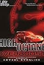 High Octane: Overboost (2004)