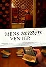 Mens verden venter (2012)