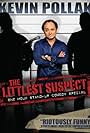 Kevin Pollak: The Littlest Suspect (2010)