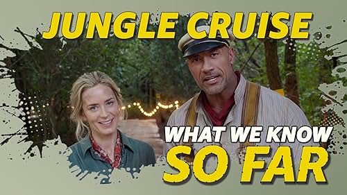 What We Know About 'Jungle Cruise' ... So Far