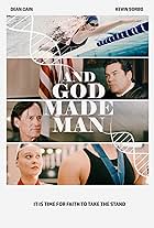 Dean Cain, Kevin Sorbo, and Courtnè Alyssa in And God Made Man (2024)