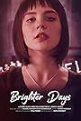 Brighter Days (2016)