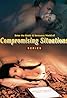 Compromising Situations (TV Series 1994– ) Poster