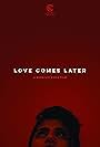 Love Comes Later (2015)