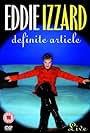 Eddie Izzard: Definite Article (1996)