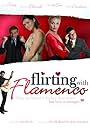 Flirting with Flamenco (2006)