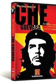 Ernesto 'Che' Guevara in The True Story of Che Guevara (2007)