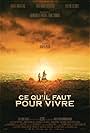 Ce qu'il faut pour vivre (2008)