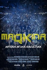 Primary photo for MaQKina: Historia de una Subcultura