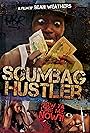 Sean Weathers in Scumbag Hustler (2014)